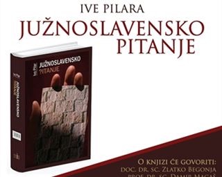    Predstavljanje knjige Ive Pilara JUŽNOSLAVENSKO PITANJE